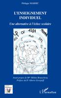 L'enseignement individuel, Une alternative à l'échec scolaire