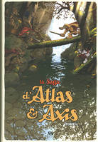 Tome 1, La saga d'Atlas & Axis