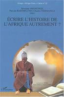 Ecrire l'histoire de l'Afrique autrement ?, Cahier n°22