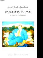 Carnets de voyage, au pays du cholestérol