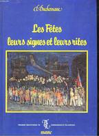 Les fetes leurs signes et leurs rites