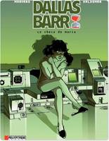 2, DALLAS BARR - T02 - LE CHOIX DE MARIA