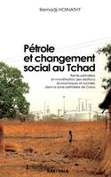 Pétrole et changement social au Tchad, rente pétrolière et monétisation des relations économiques et sociales dans la zone pétrolière de Doba