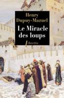 Le miracle des loups