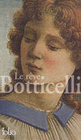 Le rêve Botticelli - L'obsession Vinci - La passion Lippi, La passion Lippi, Le rêve de Botticelli, L'obsession Vinci