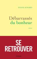 Débarrassés du bonheur, roman