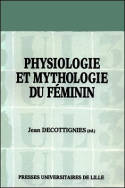 Physiologie et mythologie du féminin