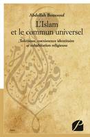 L'Islam et le commun universel, Tolérance, coexistence identitaire et cohabitation religieuse