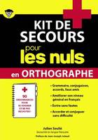 Kit de secours pour les nuls en Orthographe