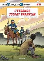 Les Tuniques Bleues - Tome 61 - L'étrange soldat Franklin