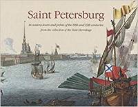 Saint Petersburg in Watercolours and Prints of the 18th and 19th Century /anglais