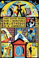 Vingt-quatre heures dans l'incroyable bibliothèque de M. Lemoncello NNE, Vingt-quatre heures dans l'incroyable bibliothèque de M. Lemoncello NNE