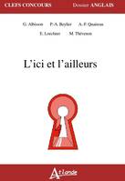 L'ici et l'ailleurs