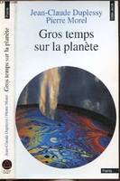 Gros temps sur la planète