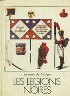 Mémoire de l'Afrique : les Légions noires [Hardcover] Baba Katé Ibrahima