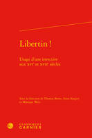 Libertin !, Usage d'une invective aux XVIe et XVIIe siècles