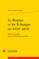 Le roman et les échanges au XVIIIe siècle, Pertes et profits dans la fiction des lumières