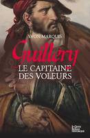 Guillery, le capitaine des voleurs, Roman historique