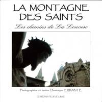 La montagne des saints - Les chemins de la Louvesc, les chemins de la Louvesc