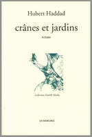 Cranes et Jardins, poèmes