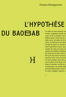 L'hypothèse du baobab, Notes sur la radio