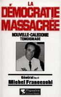 La démocratie massacrée, Nouvelle-Calédonie