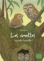 CHOUETTES, QUELLE FAMILLE ! (LES), quelle famille !