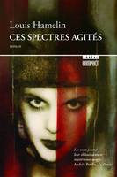 Ces spectres agités