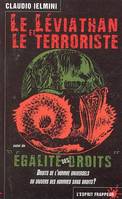 Le Léviathan et le Terroriste, droits de l'homme universels ou univers des hommes sans droits ?