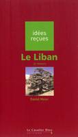 Le Liban, idées reçues sur le Liban