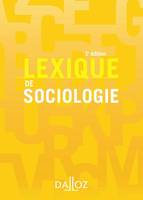 Lexique de sociologie - 3e éd., Lexiques