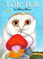 Yok-Yok, Le Hibou Blanc