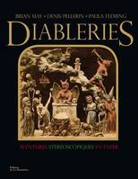 Diableries. Aventures stéréoscopiques en enfer