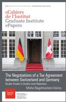 The Negotiations of a Tax Agreement between Switzerland and Germany, Double Trouble in Double-Level Diplomacy