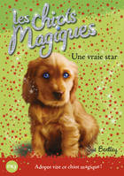 4, Les chiots magiques - numéro 04 Une vraie star