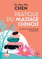 Pratique du massage chinois, Connaître ses propres points d acupuncture