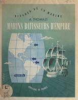 Marins, bâtisseurs d'empire (3), Amérique