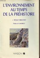 L'Environnement au temps de la préhistoire - Méthodes et modèles., méthodes et modèles