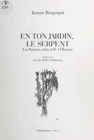 En ton jardin, le serpent, La passion selon J.-B. l'Obscure