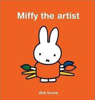 Miffy The Artist /anglais