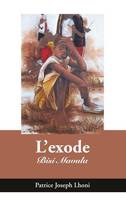 L'exode, Bisi mavula