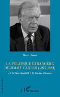 La politique étrangère de Jimmy Carter, 1977-1981, De la moralpolitik à la fin des illusions