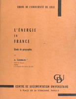 L'énergie en France, Étude de géographie