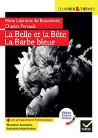 La Belle et la Bête, La Barbe Bleue, suivi d'un groupement thématique « Monstres humains, humains monstrueux »