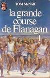 Grande course de flanagan  t1 **** (La)