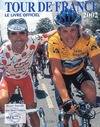 Tour De France 2002. Le Livre Officiel, le livre officiel