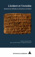 L’évident et l’invisible, Questions de méthodes en économie et en histoire
