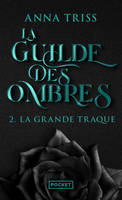 La Guilde des ombres - Tome 2 La grande traque