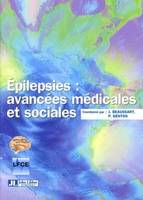 Epilepsies : Avancees Medicales Et Sociales, avancées médicales et sociales