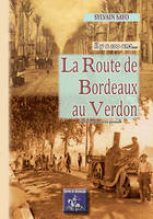 La Route de Bordeaux au Verdon